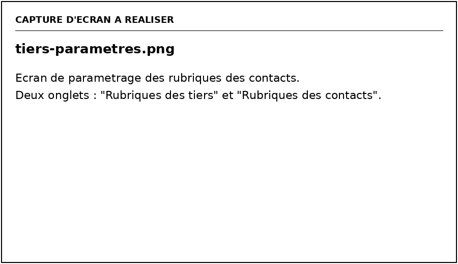 L'écran de paramétrage des rubriques des contacts